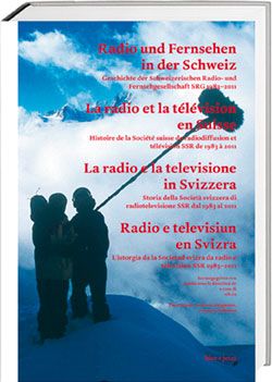Radio und Fernsehen in der Schweiz im Hier + Jetzt Verlag
