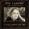 Eva Cassidy: I can only be me (CD gebraucht, in Top-Zustand)