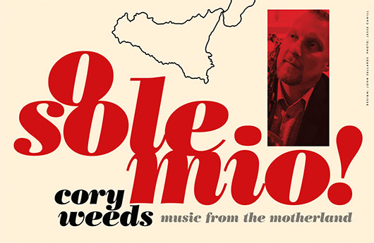 Cory Weeds – «O Sole Mio!»