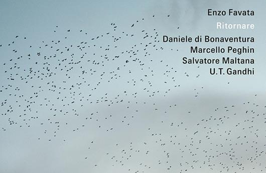 Musik gewordenes Fernweh — Enzo Favata – «Ritornare»