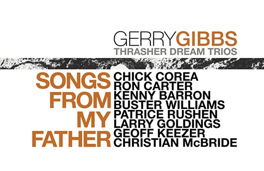 Gerry Gibbs – «Songs from My Father»