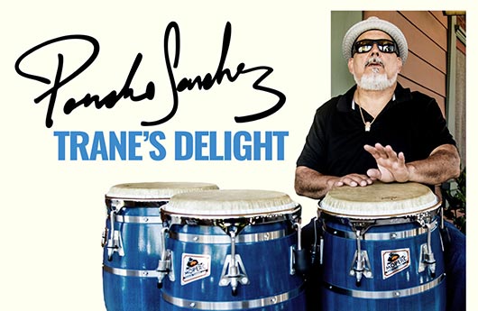Poncho Sanchez: «Trane's Delight»