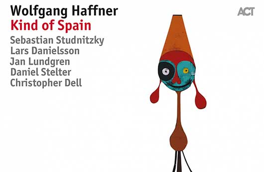 Wolfgang Haffner – «Kind of Spain»